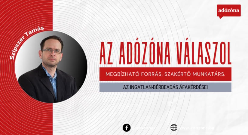 Az Adózóna válaszol: az ingatlan-bérbeadás áfakérdései