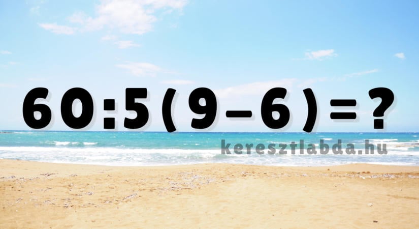 Matek feladat: Kihívás egy zárójeles osztással és szorzással