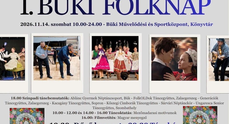 I. Büki Folknap Dűvő koncerttel, Magyar menyegzővel, színpadi táncbemutatókkal és népzenei versennyel (nov. 14.)