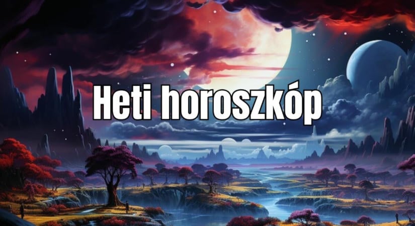Heti horoszkóp 2026. szeptember 21. - szeptember 27. - Ne figyelj az irigyedre