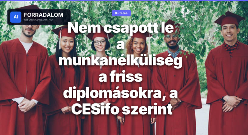 Nem csapott le a munkanélküliség a friss diplomásokra, a CESifo szerint