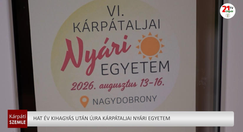 Hat év kihagyás után újra Kárpátaljai Nyári Egyetem (videó)
