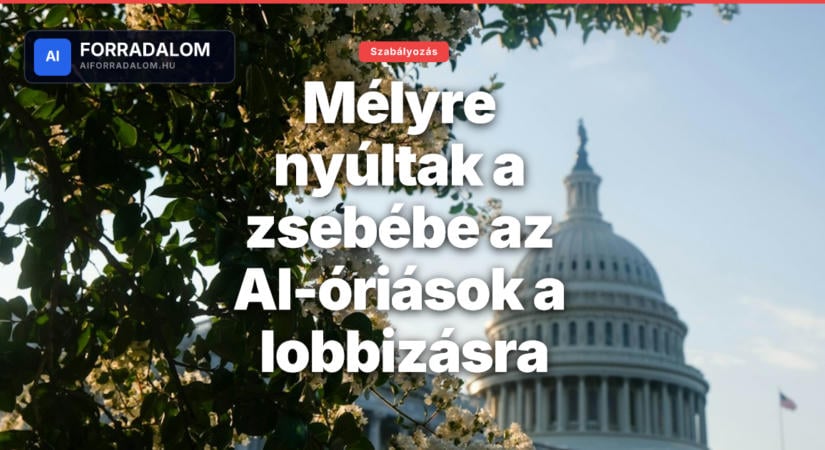 Mélyre nyúltak a zsebébe az AI-óriások a lobbizásra