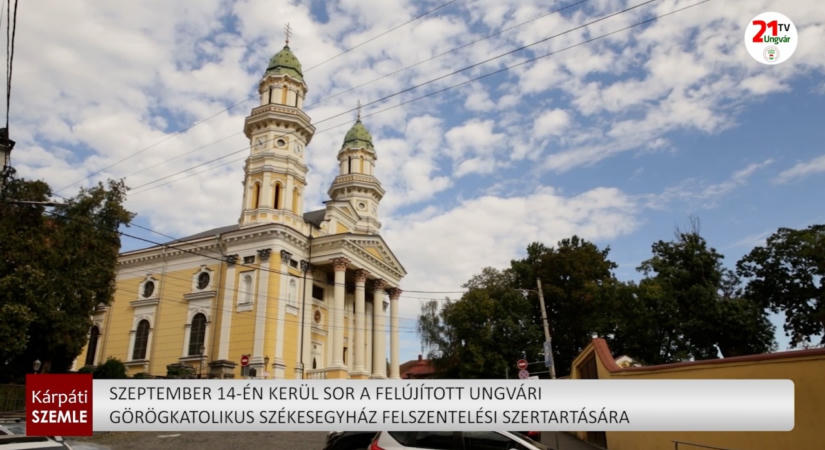 Szeptember 14-én lesz a felújított ungvári görögkatolikus székesegyház felszentelési szertartása (videó)