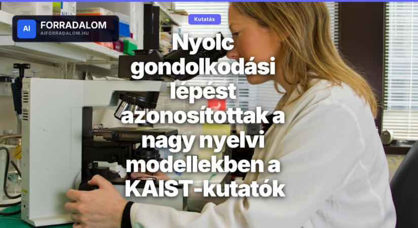 Nyolc gondolkodási lépést azonosítottak a nagy nyelvi modellekben a KAIST-kutatók