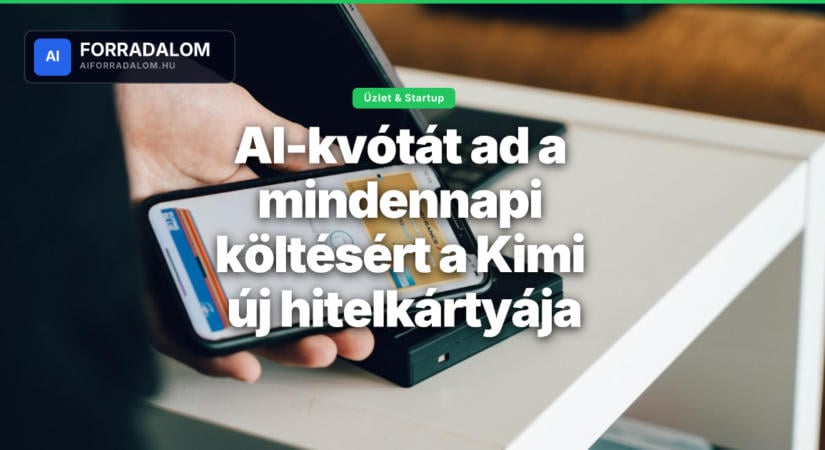 AI-kvótát ad a mindennapi költésért a Kimi új hitelkártyája
