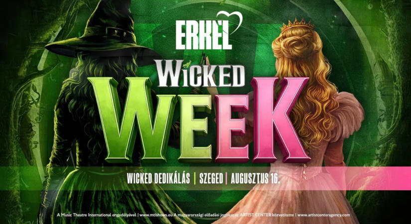 Először a világon Szegeden kel életre szabadtéren a Wicked: Feke Pál avatott be bennünket a részletekbe