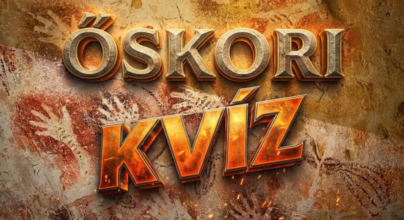 Történelem kvíz: Mennyire vagy „kőkorszaki szaki”, vagy leblokkolsz az őskornál?