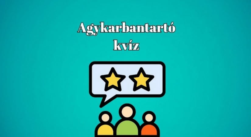 Friss termés a kvízműhelyből - Ebben a kvízben általános műveltségi és logikai kérdések keverednek