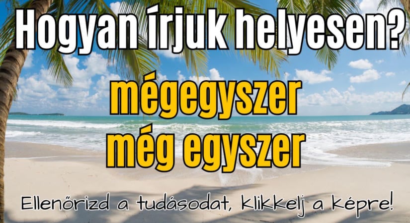 Napi helyesírás feladat: szóköz vagy nem szóköz, ez itt a kérdés