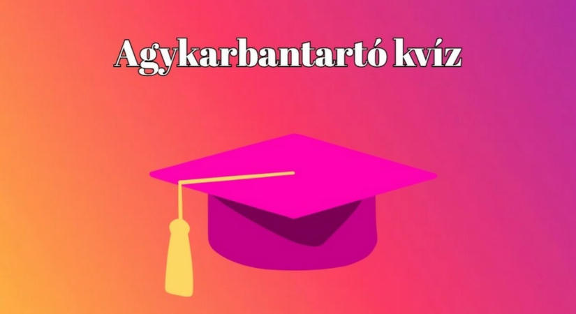 Friss a kvízműhelyből - Ebben a napi kvízben igencsak meg kell dolgoznod a pontokért