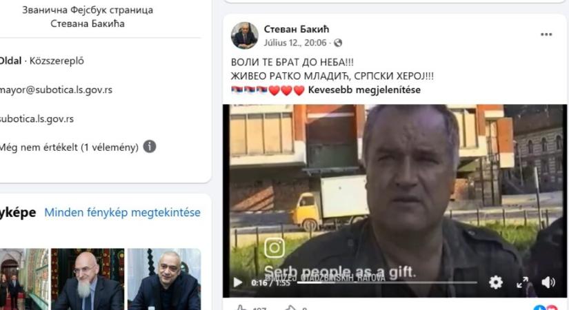 Szabadka polgármestere a háborús bűnös Ratko Mladićot élteti hivatalos közösségi oldalán