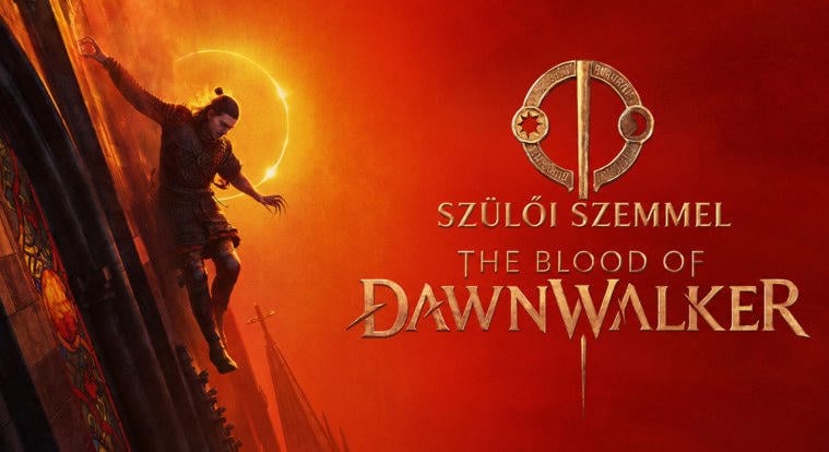 The Blood of Dawnwalker teszt szülőknek