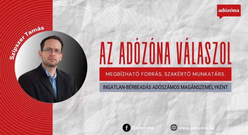 Az Adózóna válaszol: ingatlan-bérbeadás adószámos magánszemélyként