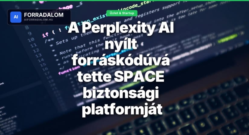 A Perplexity AI nyílt forráskódúvá tette SPACE biztonsági platformját