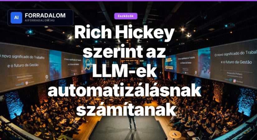 Rich Hickey szerint az LLM-ek automatizálásnak számítanak