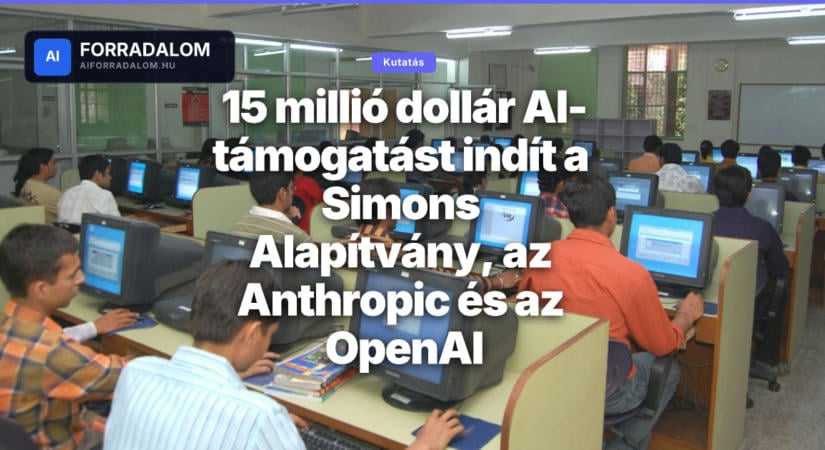 15 millió dollár AI-támogatást indít a Simons Alapítvány, az Anthropic és az OpenAI