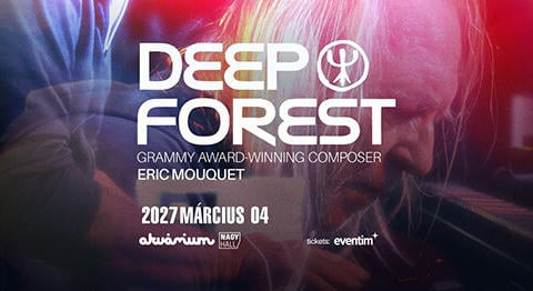 Budapestre érkezik a Deep Forest különleges világa