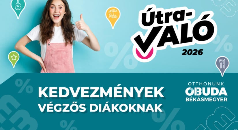 Útravaló 2026: még mindig várják a kedvezmények a végzősöket