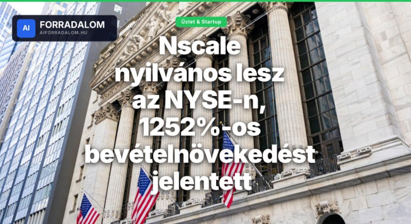 Nscale nyilvános lesz az NYSE-n, 1252%-os bevételnövekedést jelentett