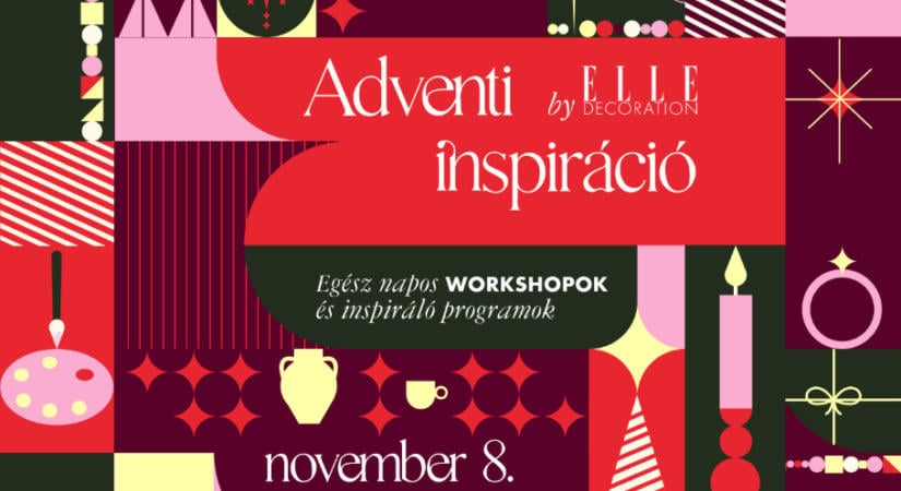 Adventi workshopokkal és meglepetésekkel vár az ELLE Decoration – hangolódj velünk a karácsonyra!