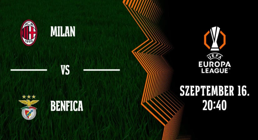Milan–Benfica: mutatjuk, hol közvetítik a mérkőzést