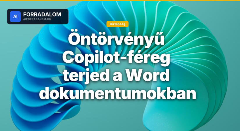 Öntörvényű Copilot-féreg terjed a Word dokumentumokban