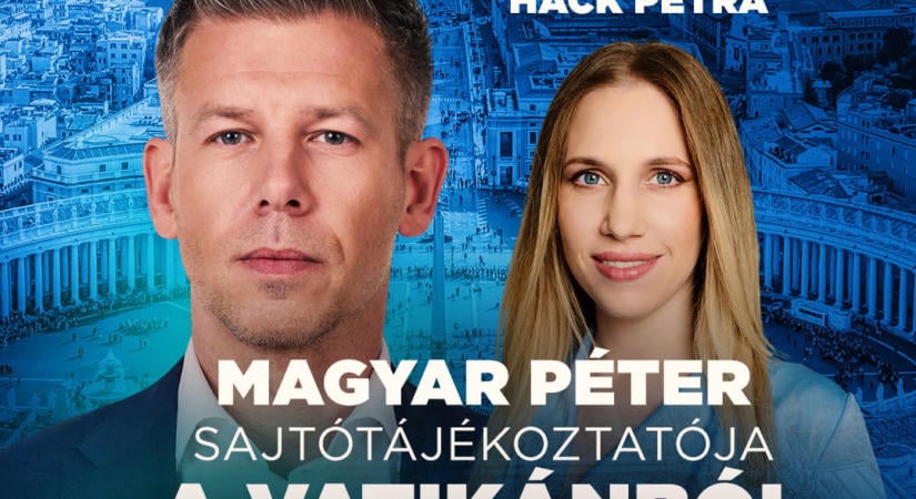 Magyar Péter sajtótájékoztatója a Vatikánból – Nézze itt élőben