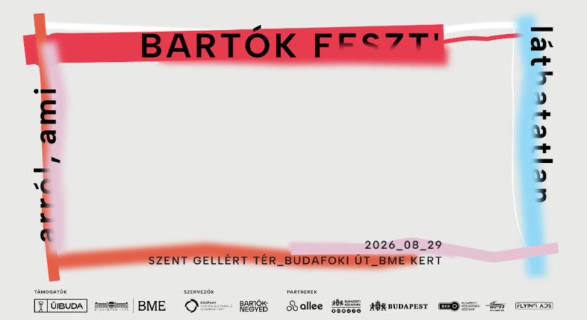 Ami láthatatlan, attól még lehet hangja – szombaton jön a Bartók Feszt’