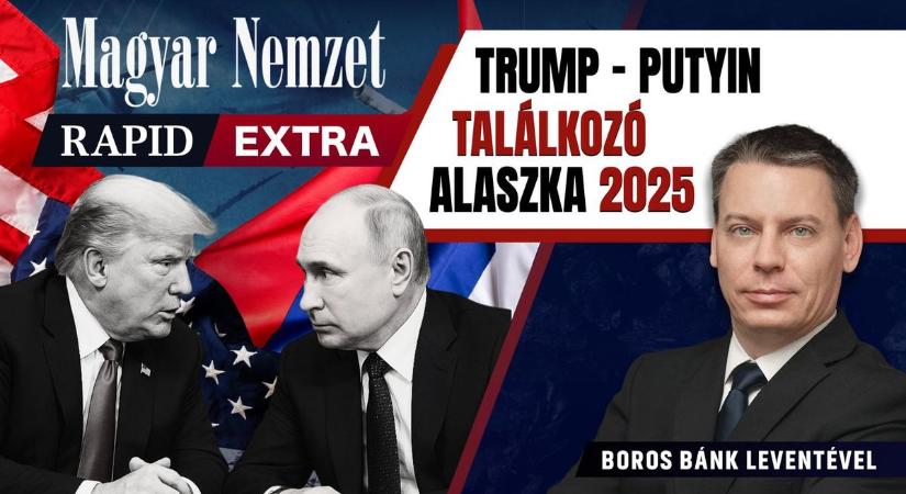 Boros Bánk Levente és Fekete Rajmund: A béke volt a fő téma a Trump - Putyin találkozón