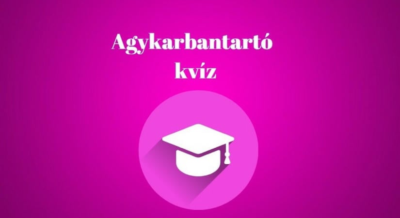 Kvízpercek - Ha van kedved egy gyors tudáspróbához, indulhat a játék - A legfrissebb kvíz tálalva