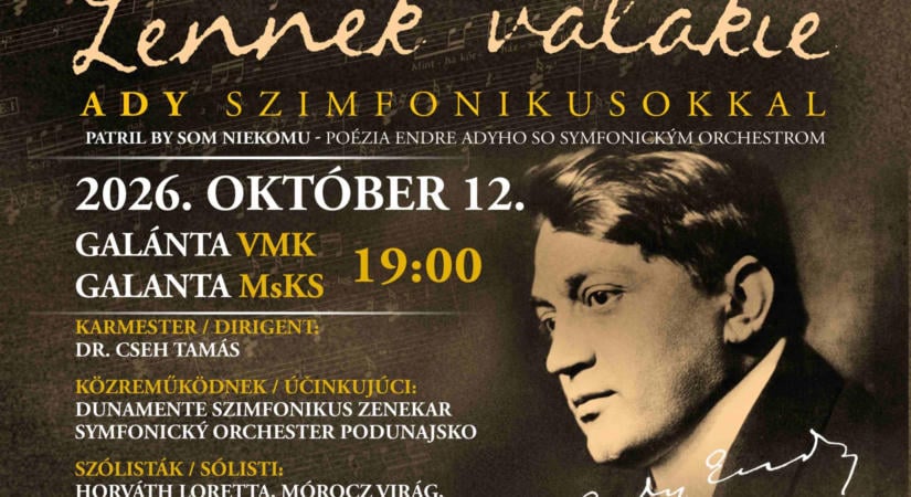 Ady Endre költészete szimfonikus zenei köntösben szólal meg Galántán