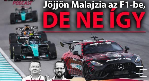 Podcast: Hőség, gondok, leállás – milyen volt a helyszínen Malajzia?