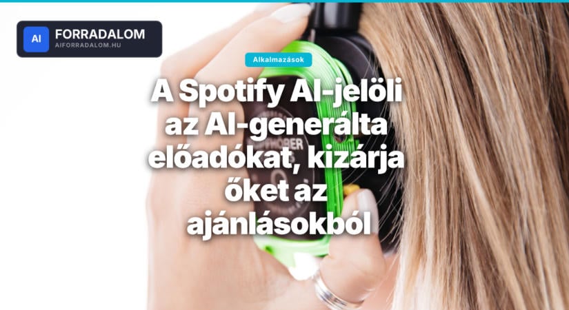 A Spotify AI-jelöli az AI-generálta előadókat, kizárja őket az ajánlásokból