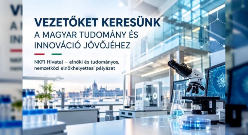 Már csak pár nap maradt: Nyílt pályázatot hirdetett az NKFI Hivatal két vezetői pozícióra