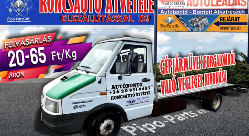 PIPO-PARTS KFT. – Roncsautó-leadás: ne engedje, hogy átverjék!