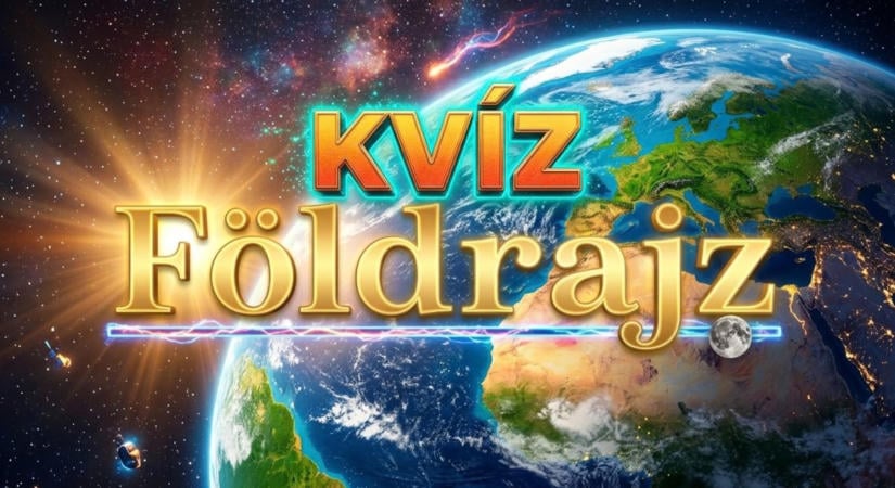 Földrajz kvíz: Ki tudod egészíteni hibátlanra mind a 10 tényt? Most kiderül, mennyire vagy otthon a földrajzban.