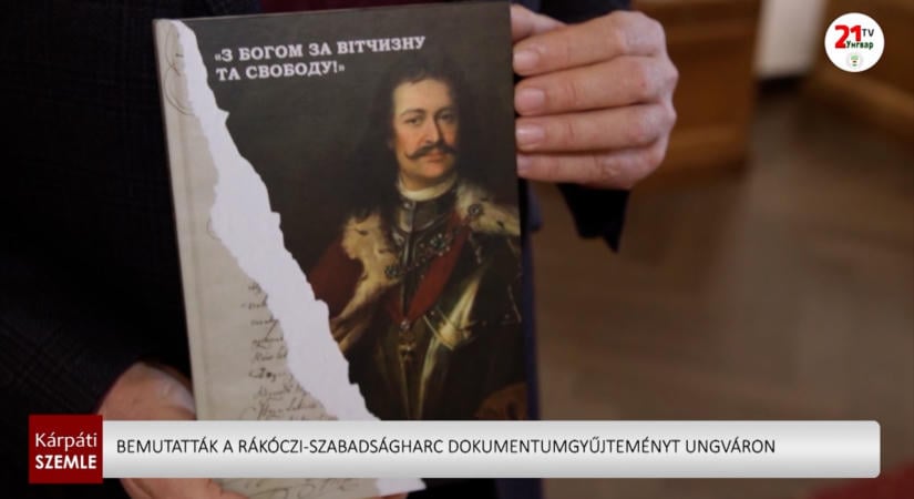 Bemutatták a Rákóczi szabadságharc dokumentumgyűjteményt Ungváron – (videó)