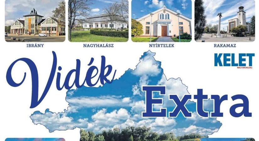 Vidék Extra melléklet - Ibrány-Nagyhalász-Nyírtelek-Rakamaz-Tiszalök-Tiszavasvári