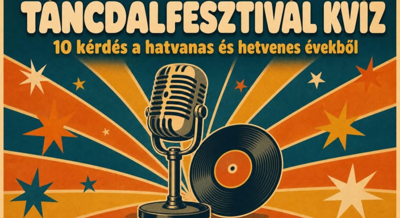 Táncdalfesztivál kvíz: 10 kérdés a hatvanas és hetvenes évekből