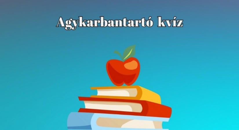 Kvízpercek - Szerezz néhány könnyed percet magadnak ezzel az agykarbantartó kvízzel