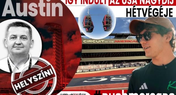 Helyszíni: Így indult az USA Nagydíj hétvégéje