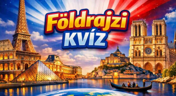 Főváros kvíz – Jól ismered az európai fővárosokat? Tedd próbára magad (795)