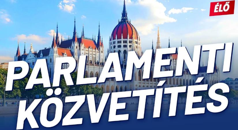 Parlamenti ülés – élő közvetítés