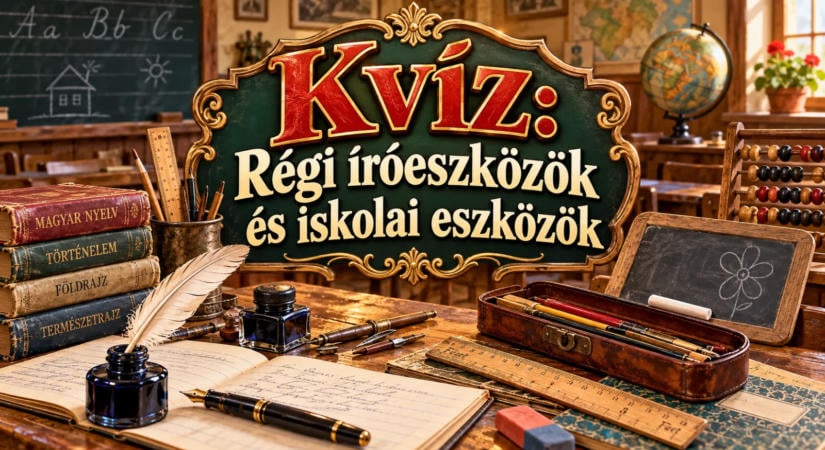 Kvíz: Régi íróeszközök és iskolai eszközök