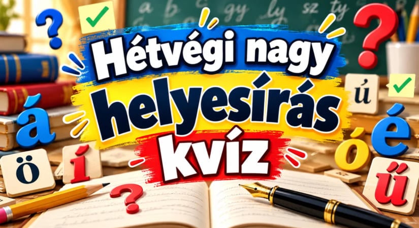 Hétvégi nagy helyesírás kvíz: 20 szó, de hányat tudsz jól megoldani? 15 már kiemelkedő eredmény!