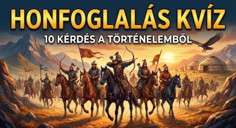 Történelem kvíz: Hol zajlott a vérszerződés és mit álmodott Emese? Lássuk megy-e a honfoglalás?