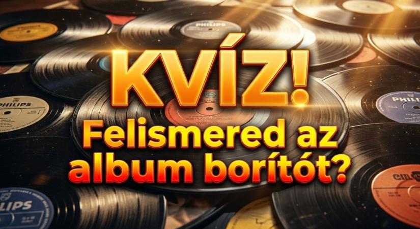 Retró kvíz: Felismered a legendás együtteseket a legismertebb lemezborítóikról?