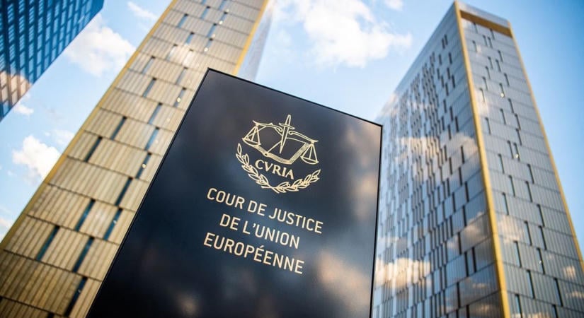 Súlyos ítélet érkezett Luxemburgból: az Európai Unió Bírósága elmarasztalta Magyarországot – a testület helyt adott von der Leyenék keresetének
