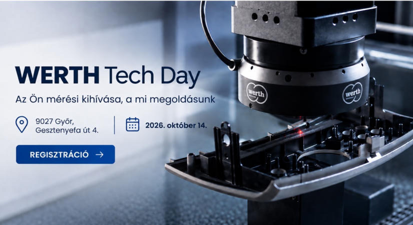 WERTH Tech Day 2026: Ipari CT, 3D szkennelés és multiszenzoros méréstechnika egy helyen